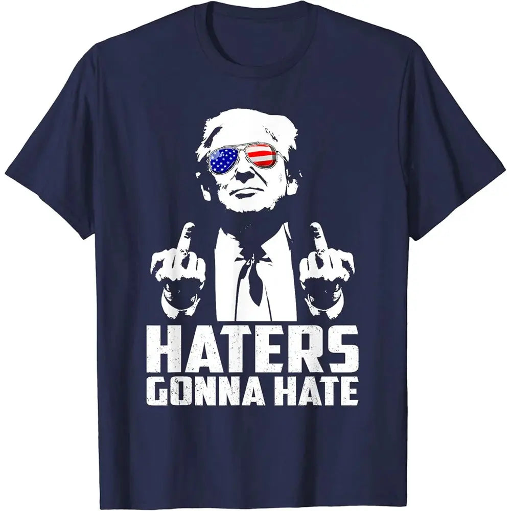 Funny Haters Gonna Hate T-shirt Donald Trump Middle Finger Graphic T Shirts for Mens Clothing Casual Polyester Tee Shirt Women - Suncollections