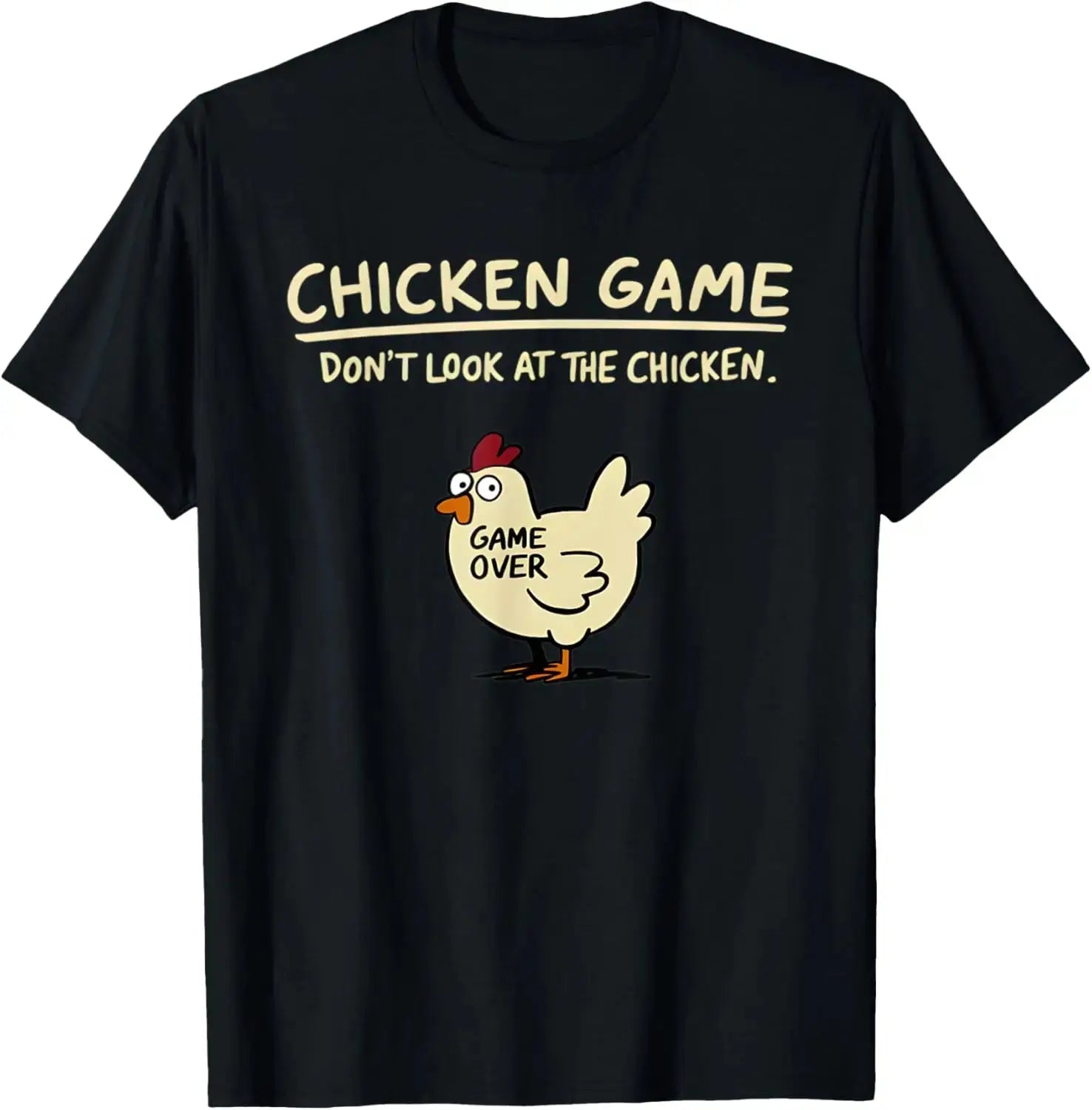 Chicken Game Don't Look At The Chicken Funny Chicken T-Shirt Custom Printed Graphic T Shirt Mens Clothing Ropa Hombre - Suncollections